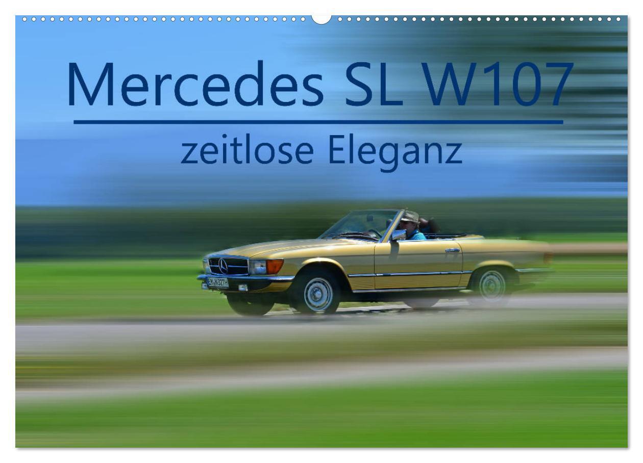 Cover: 9783383226977 | Mercedes SL W107 - zeitlose Eleganz (Wandkalender 2024 DIN A2...