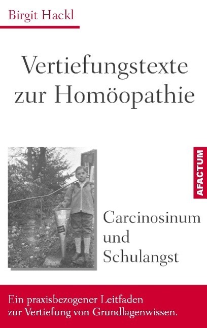 Cover: 9783981713503 | Carcinosinum und Schulangst | Vertiefungstexte zur Homöopathie | Hackl