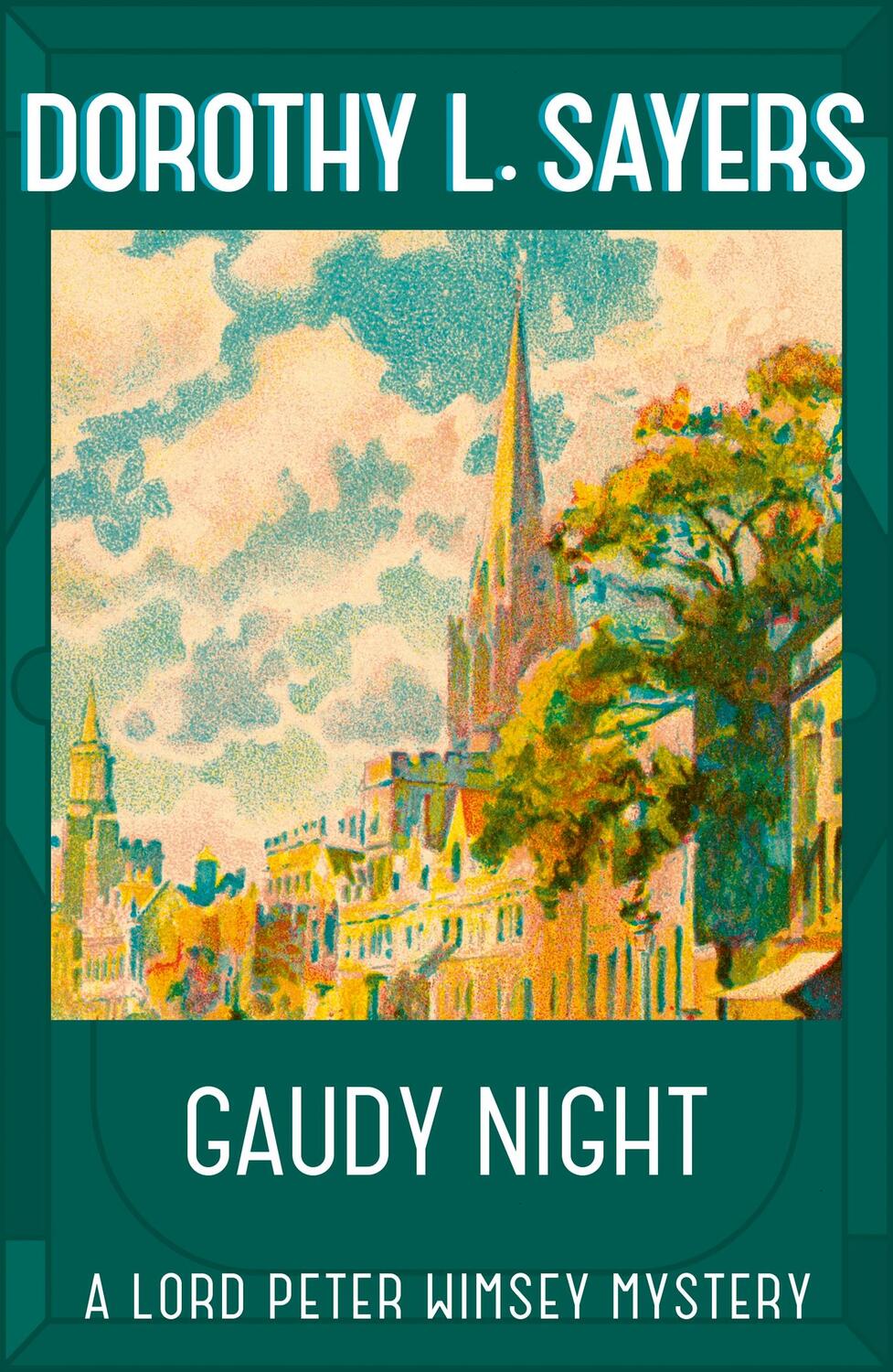 Cover: 9781473621404 | Gaudy Night | the classic Oxford college mystery | Dorothy L Sayers