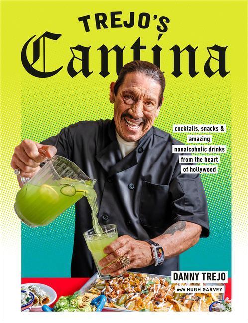Cover: 9780593235485 | Trejo's Cantina | Danny Trejo (u. a.) | Buch | Englisch | 2023