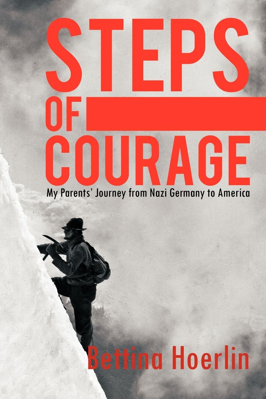 Cover: 9781463426187 | Steps of Courage | My Parents' Journey from Nazi Germany to America