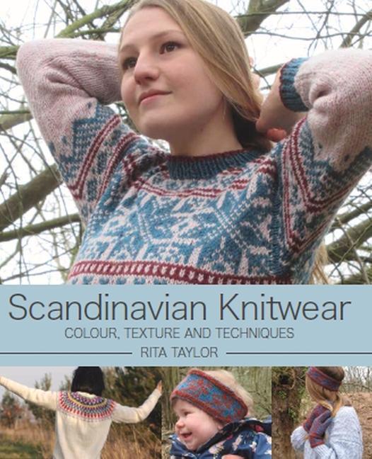Cover: 9781785006654 | Scandinavian Knitwear | Colour, Texture and Techniques | Rita Taylor