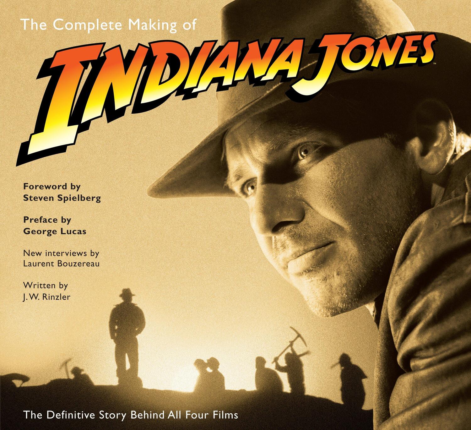 Cover: 9780345501295 | The Complete Making of Indiana Jones | Laurent Bouzereau (u. a.)