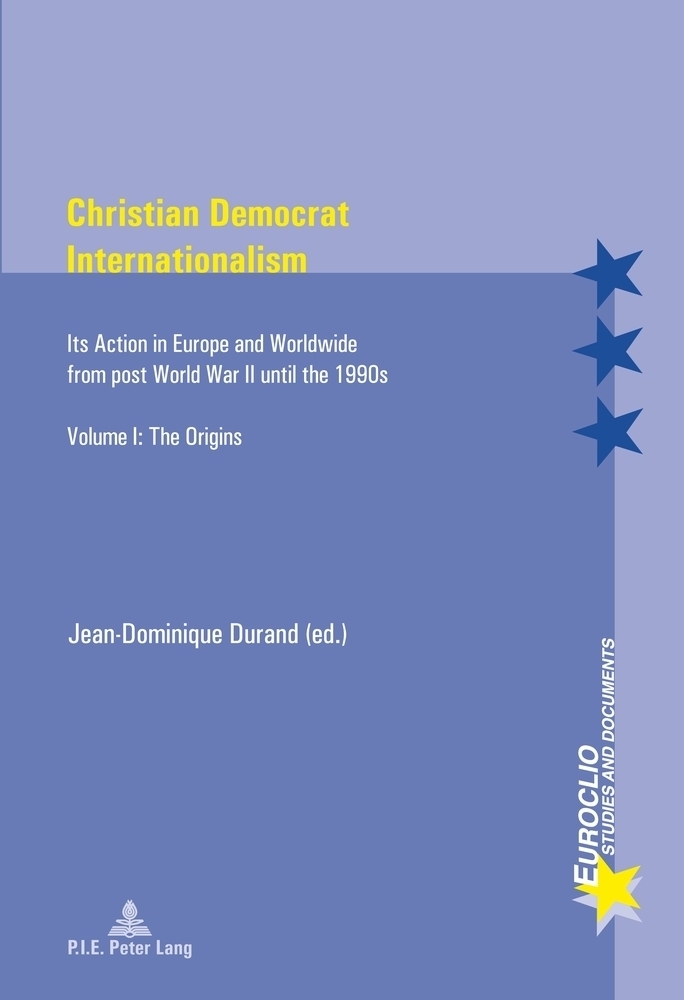 Cover: 9782875741219 | Christian Democrat Internationalism | Jean-Dominique Durand | Buch