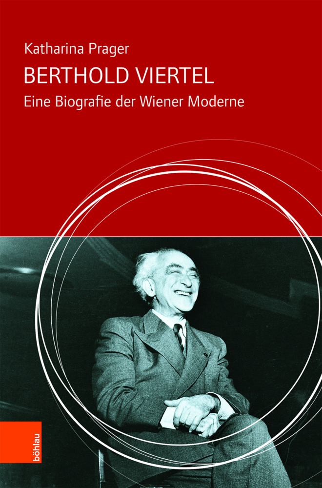 Cover: 9783205205036 | Berthold Viertel | Eine Biografie der Wiener Moderne | Prager | Buch