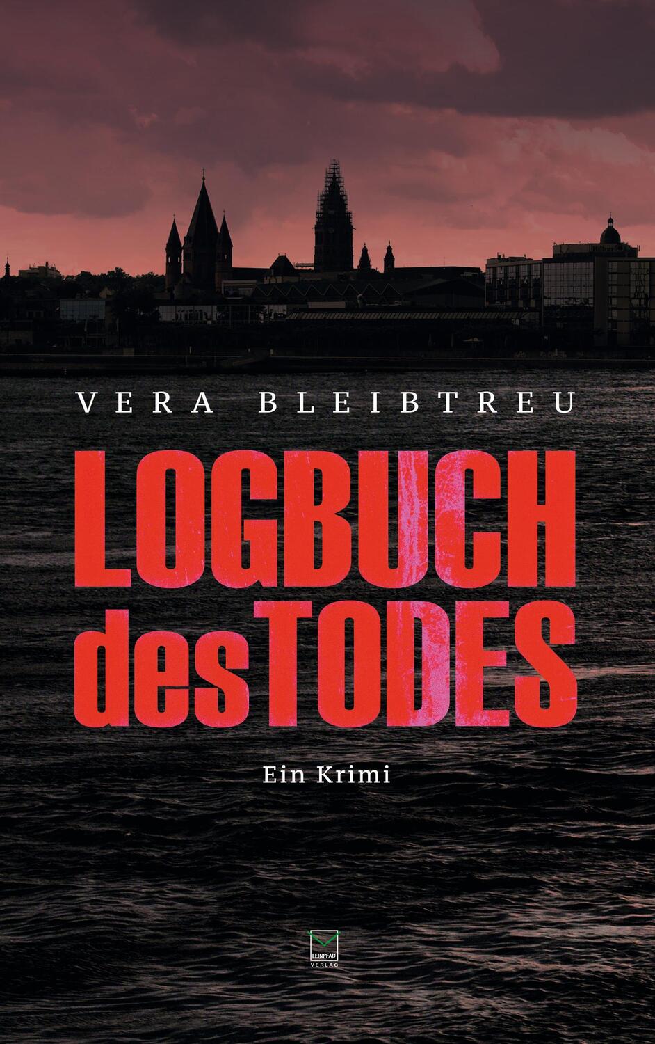 Cover: 9783945782200 | Logbuch des Todes | Ein Krimi | Vera Bleibtreu | Taschenbuch | Deutsch