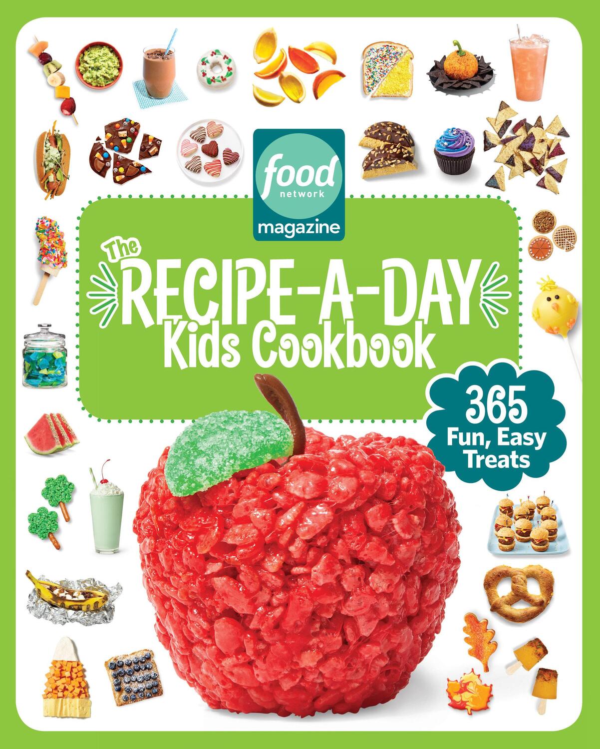 Cover: 9781950785919 | Food Network Magazine the Recipe-A-Day Kids Cookbook: 365 Fun, Easy...