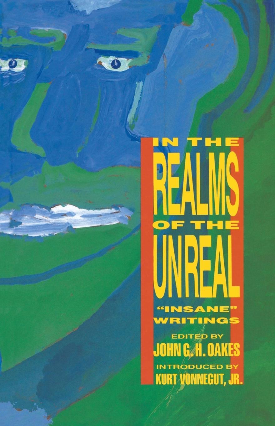Cover: 9780941423571 | In the Realms of the Unreal | "Insane" Writings | John G. Oakes | Buch