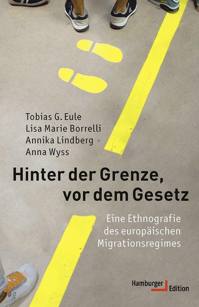 Cover: 9783868543391 | Hinter der Grenze, vor dem Gesetz | Tobias G. Eule (u. a.) | Buch