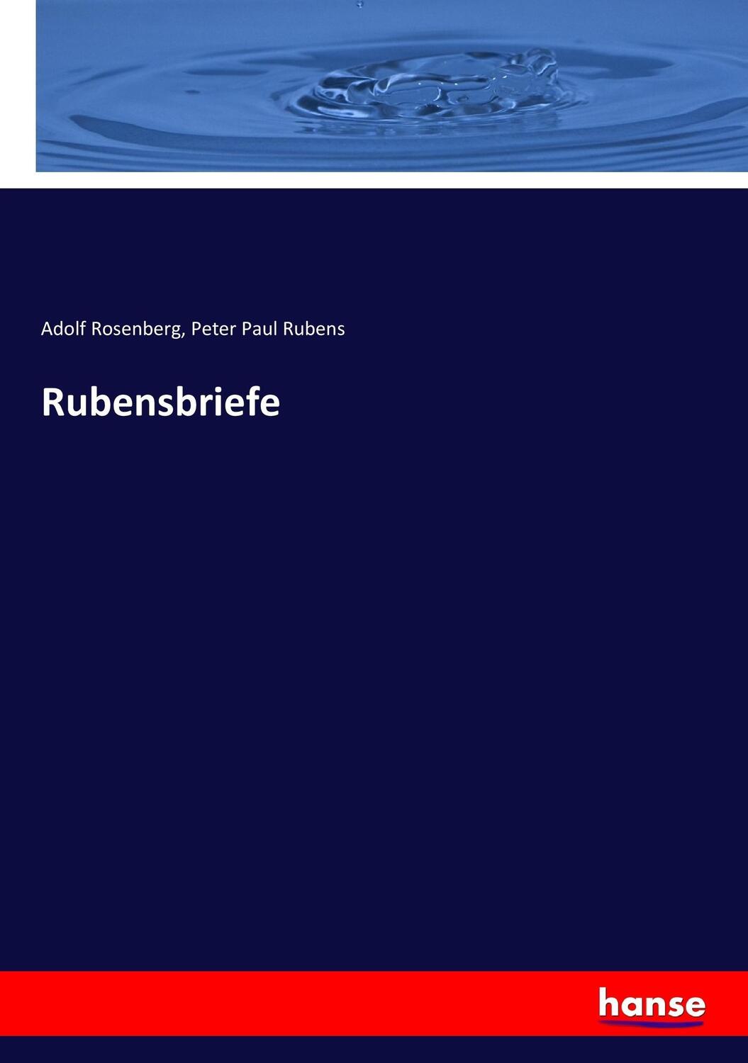 Cover: 9783744647694 | Rubensbriefe | Adolf Rosenberg (u. a.) | Taschenbuch | Paperback