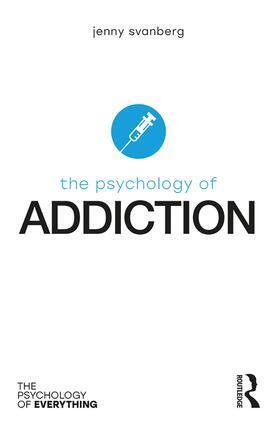 Cover: 9781138207288 | The Psychology of Addiction | Jenny Svanberg | Taschenbuch | Englisch