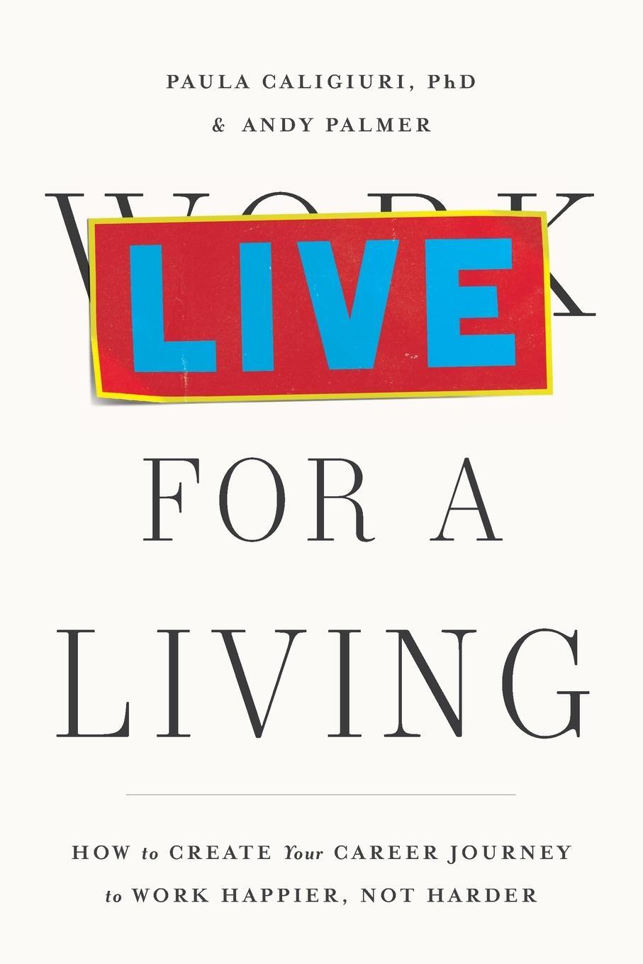 Cover: 9781639080854 | Live for a Living | Paula Caligiuri (u. a.) | Taschenbuch | Paperback