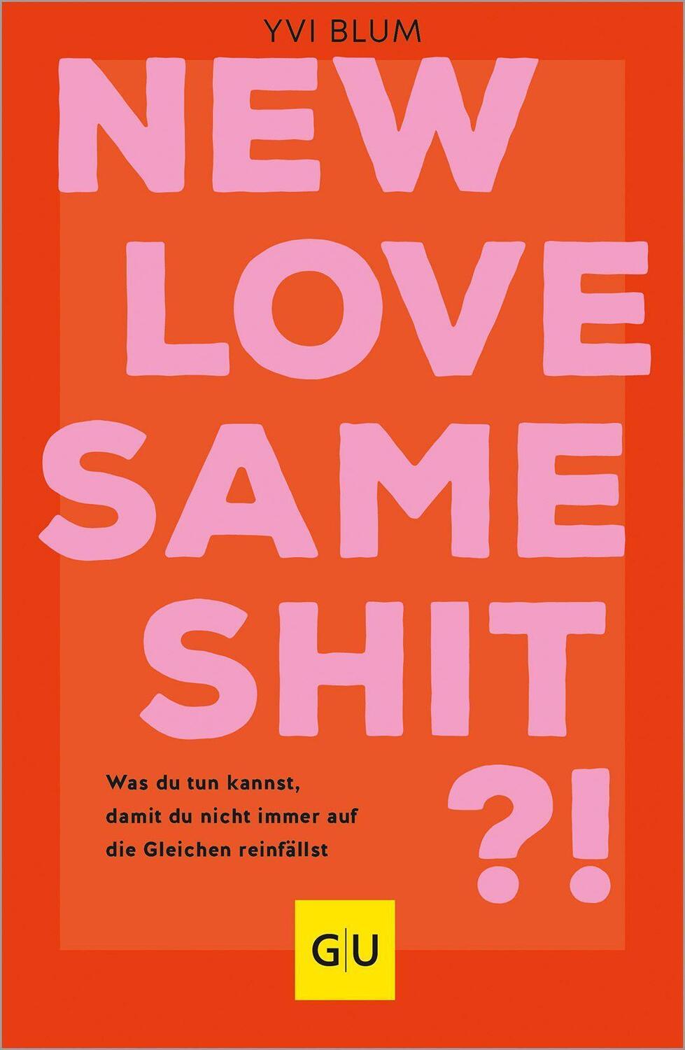 Cover: 9783833892073 | New love, same shit?! | Yvi Blum | Taschenbuch | 256 S. | Deutsch