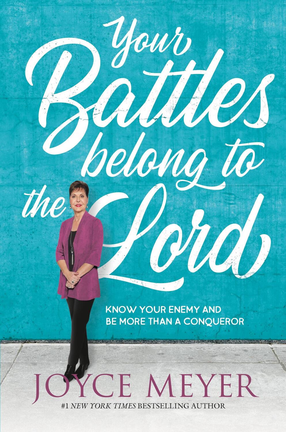 Cover: 9781546026266 | Your Battles Belong to the Lord | Joyce Meyer | Taschenbuch | Englisch