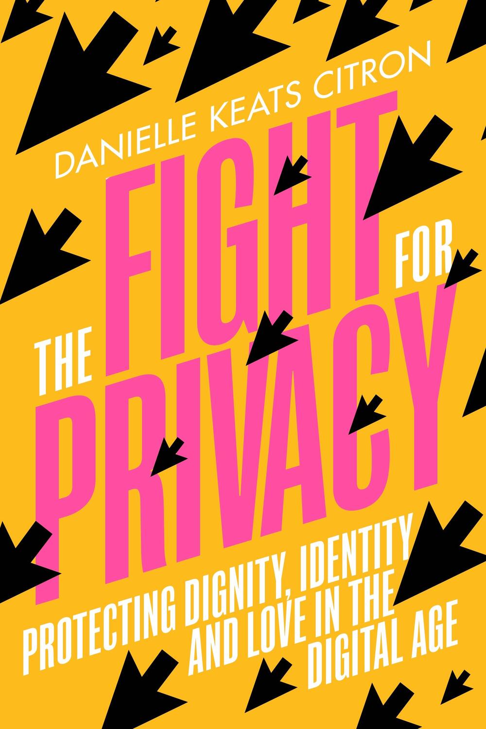 Cover: 9781784745127 | The Fight for Privacy | Danielle Keats Citron | Taschenbuch | Englisch