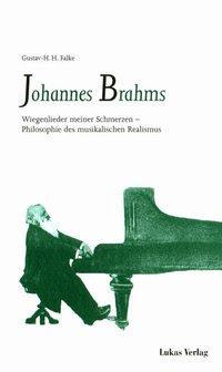 Cover: 9783931836078 | Johannes Brahms | Gustav-H. H. Falke | Kartoniert / Broschiert | 1997