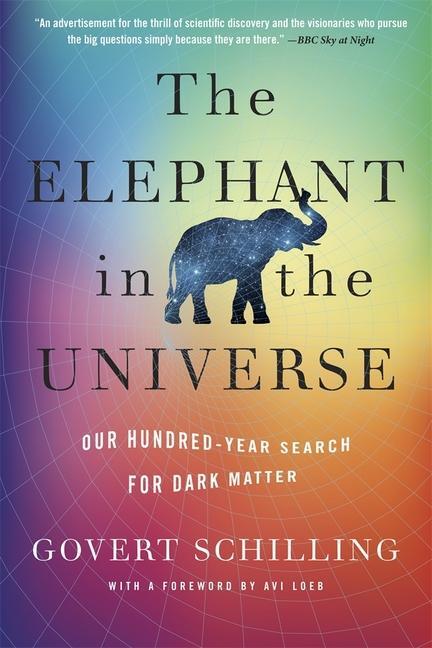 Cover: 9780674295490 | The Elephant in the Universe | Our Hundred-Year Search for Dark Matter