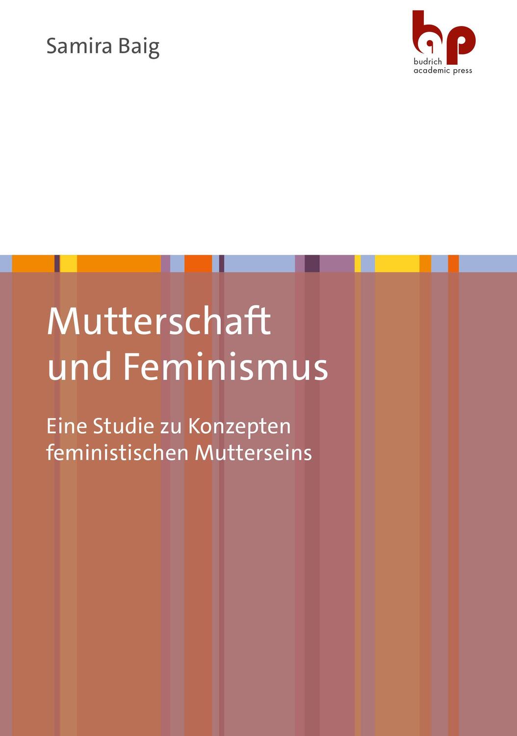 Cover: 9783966650748 | Mutterschaft und Feminismus | Samira Baig | Taschenbuch | 267 S.