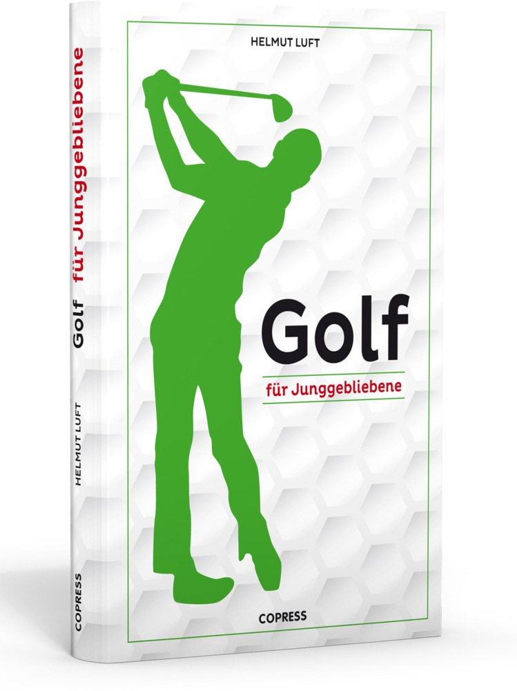 Cover: 9783767911079 | Golf für Junggebliebene | Helmut Luft | Taschenbuch | 200 S. | Deutsch