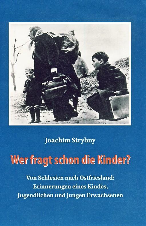 Cover: 9783730811429 | Wer fragt schon die Kinder? | Joachim Strybny | Taschenbuch | Deutsch