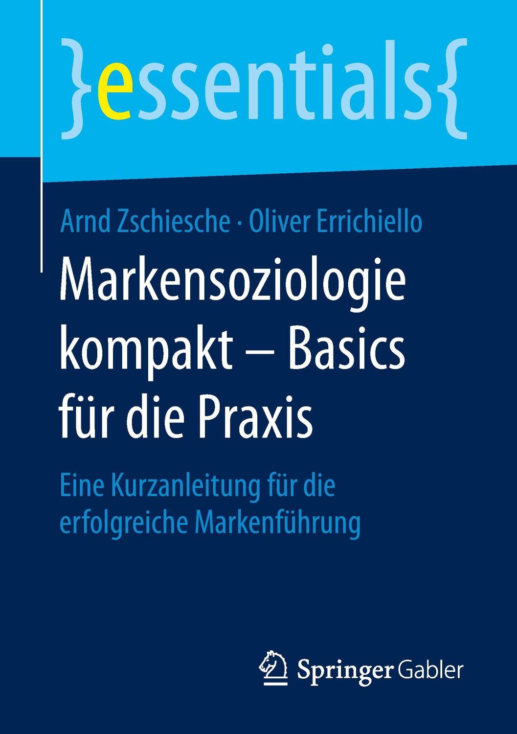 Cover: 9783658102463 | Markensoziologie kompakt ¿ Basics für die Praxis | Errichiello (u. a.)