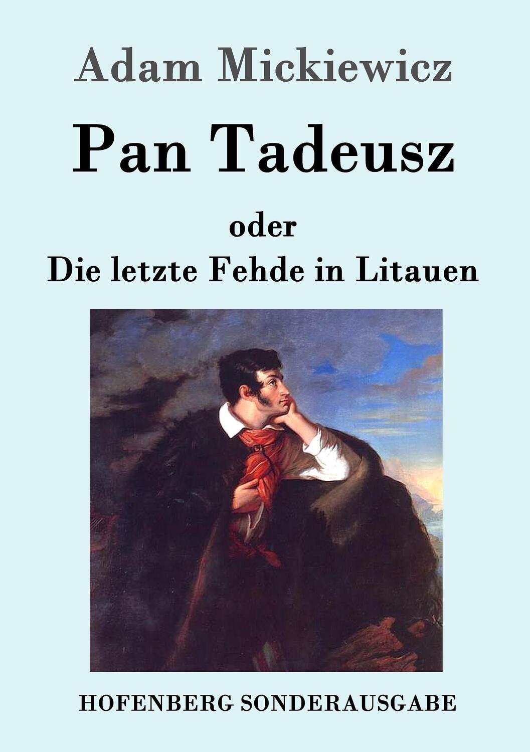 Cover: 9783843087667 | Pan Tadeusz oder Die letzte Fehde in Litauen | Adam Mickiewicz | Buch