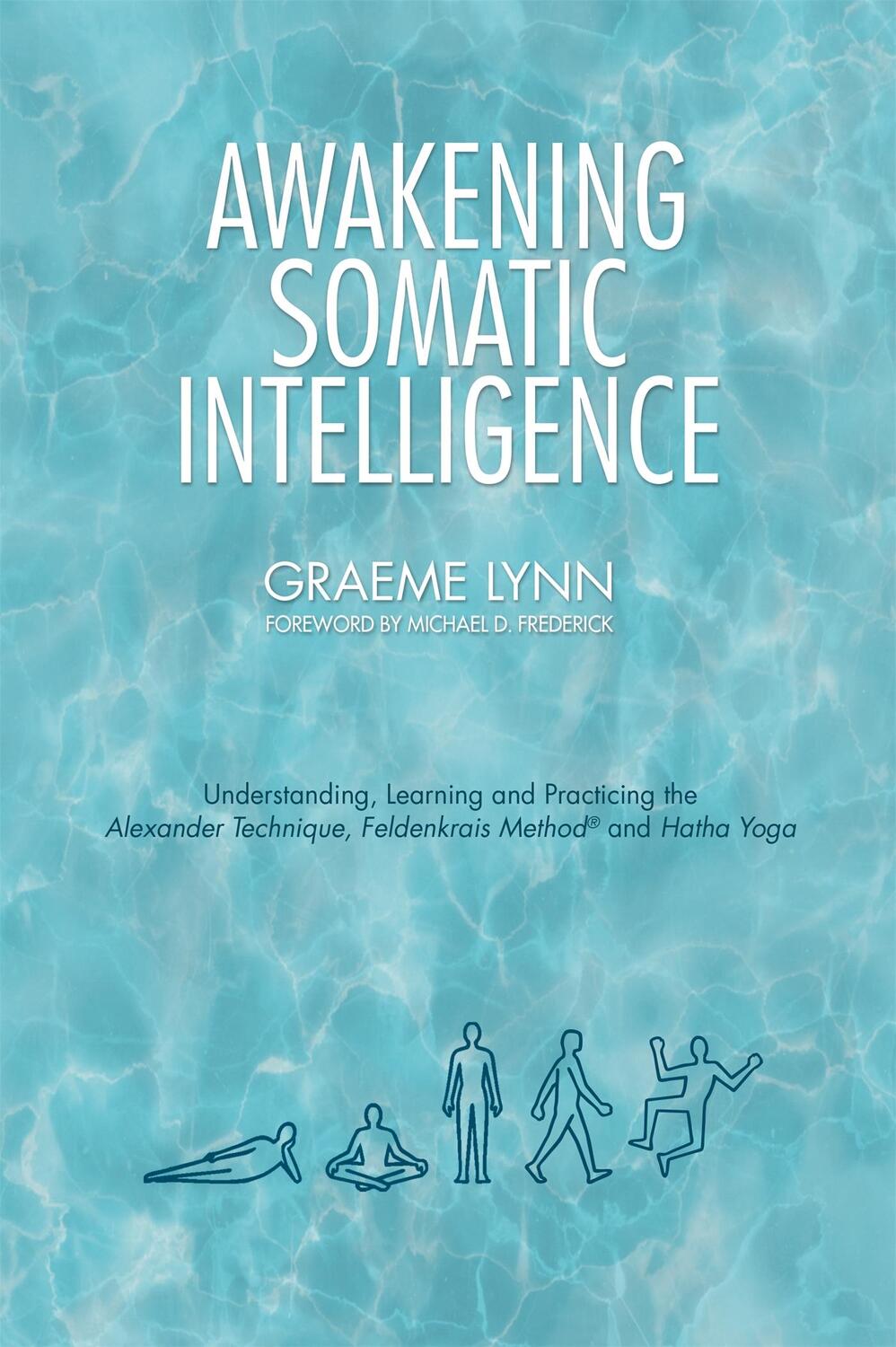 Cover: 9781848193345 | Awakening Somatic Intelligence | Graeme Lynn | Taschenbuch | Englisch