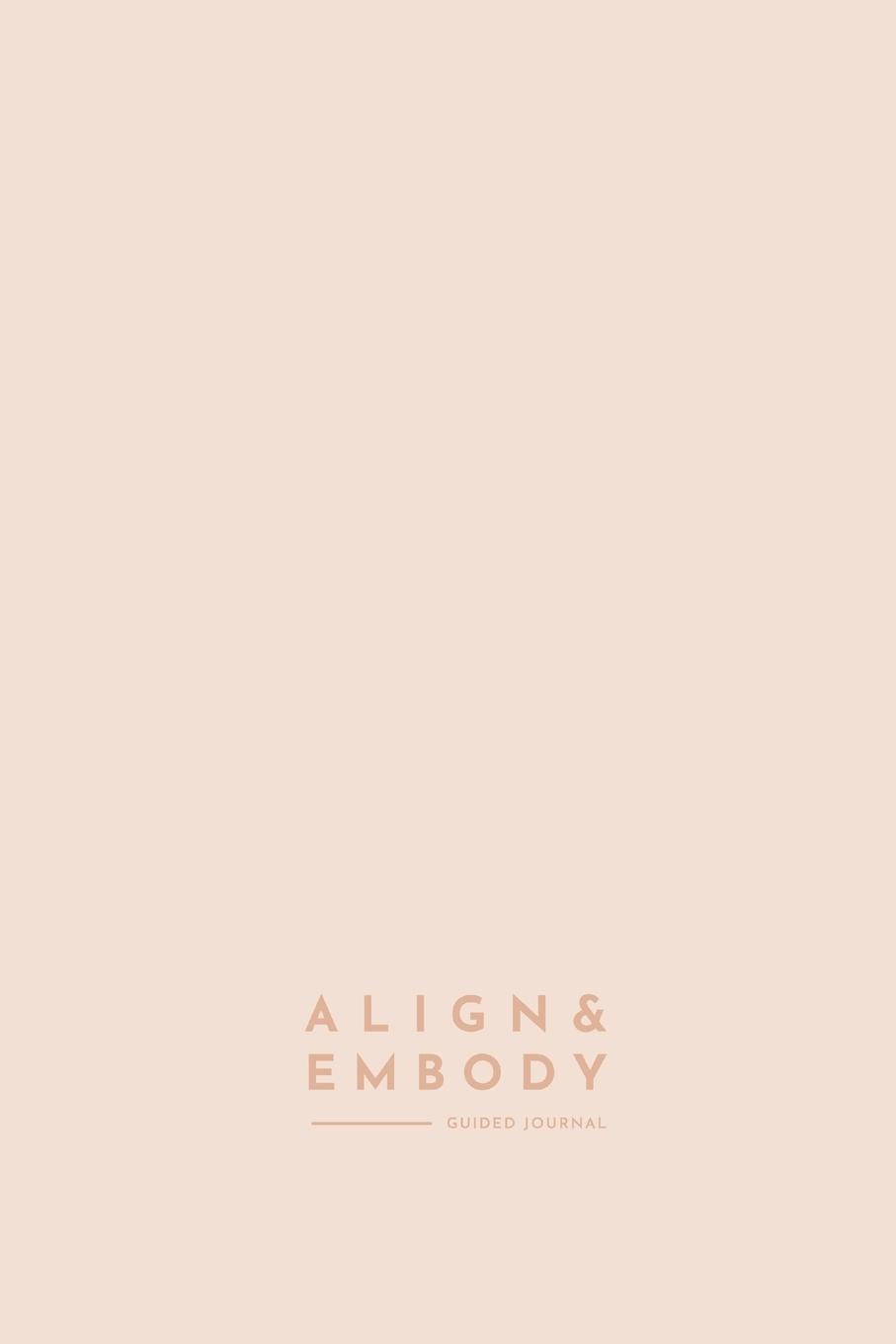 Cover: 9781312088672 | Align &amp; Embody Journal | Jessica Lock | Taschenbuch | Paperback | 2021