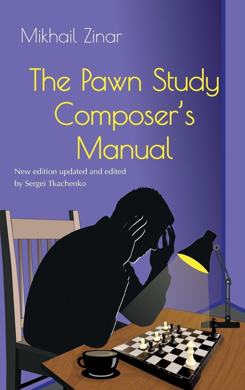 Cover: 9785604784846 | The Pawn Study Composer's Manual | Mikhail Zinar | Buch | Englisch