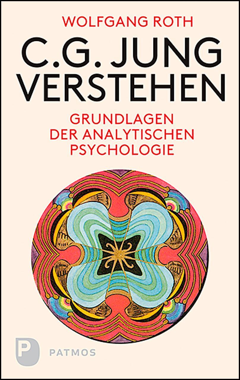 Cover: 9783843612319 | C.G. Jung verstehen | Grundlagen der Analytischen Psychologie | Roth