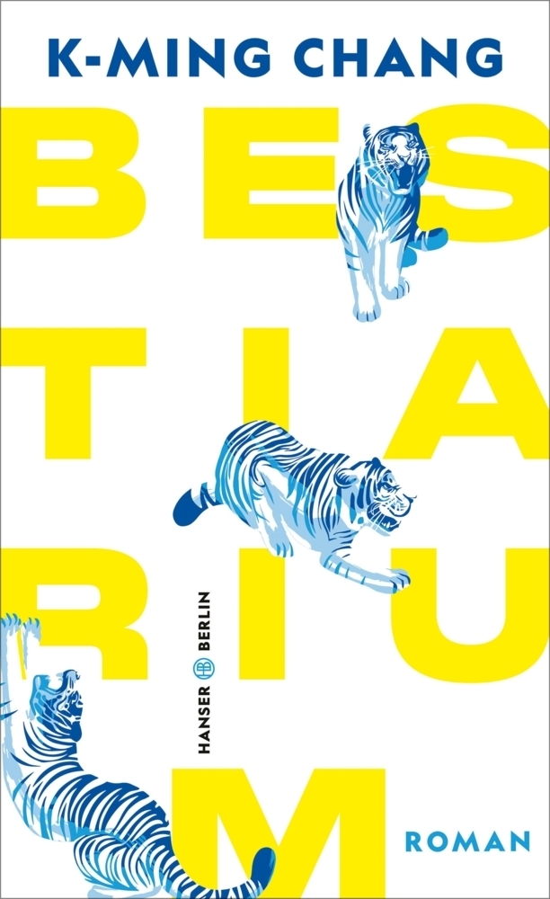 Cover: 9783446271029 | Bestiarium | Roman | K-Ming Chang | Buch | 288 S. | Deutsch | 2021