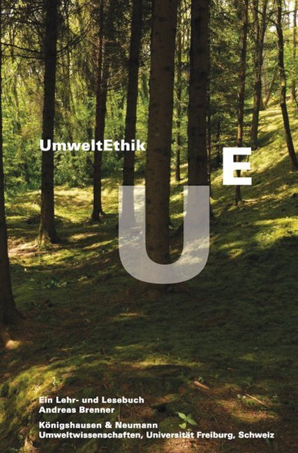 Cover: 9783826054259 | Umweltethik | Ein Lehr- und Lesebuch | Andreas Brenner | Broschüre