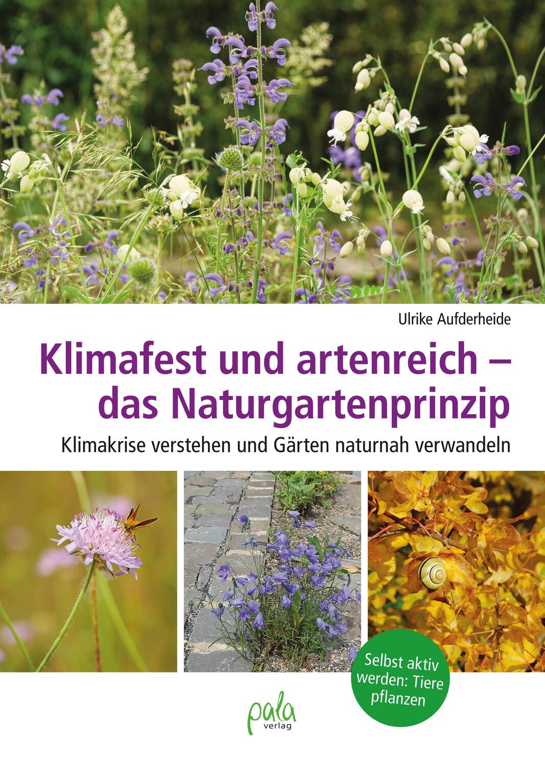 Cover: 9783895664298 | Klimafest und artenreich - das Naturgartenprinzip | Ulrike Aufderheide