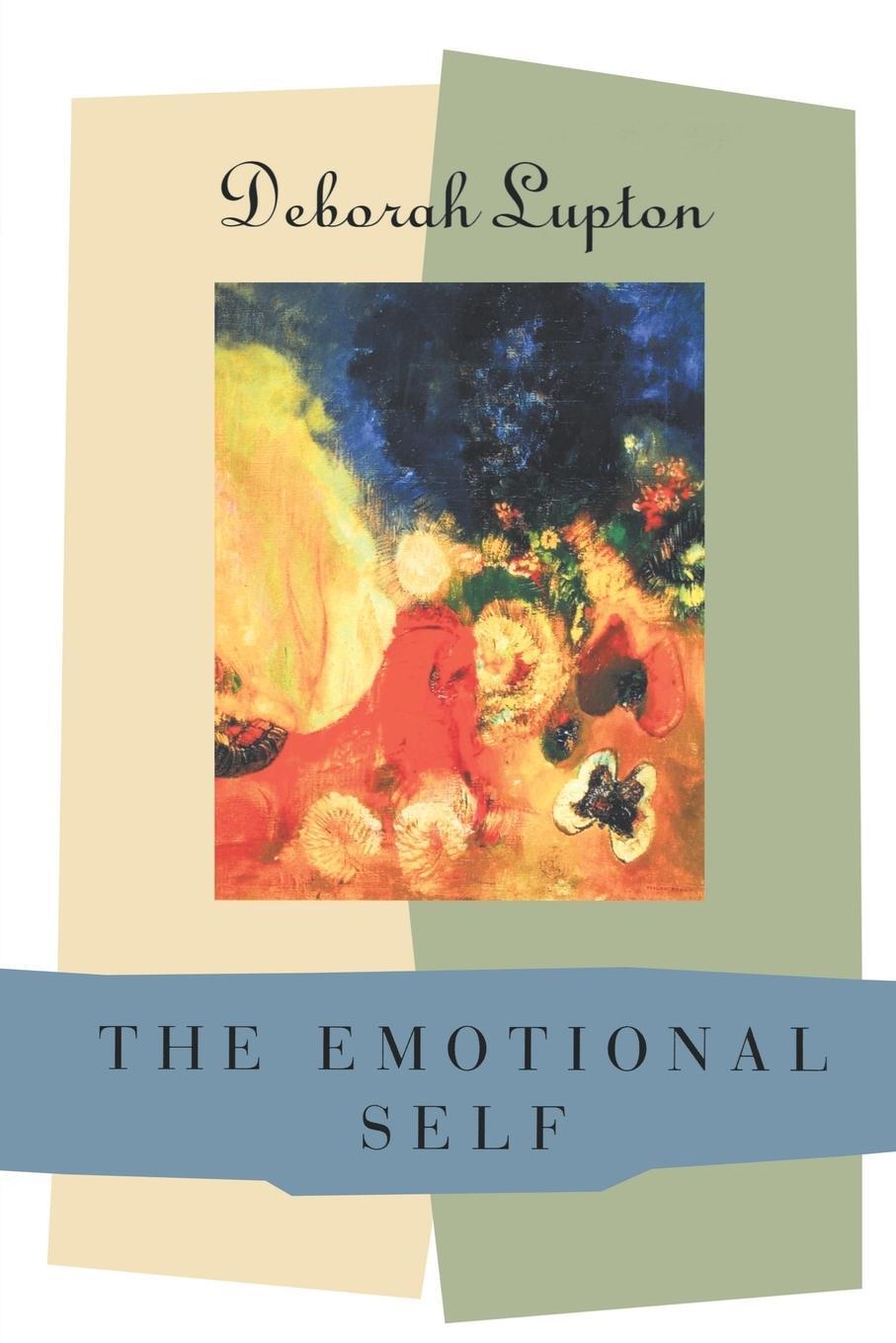 Cover: 9780761956020 | The Emotional Self | A Sociocultural Exploration | Deborah Lupton