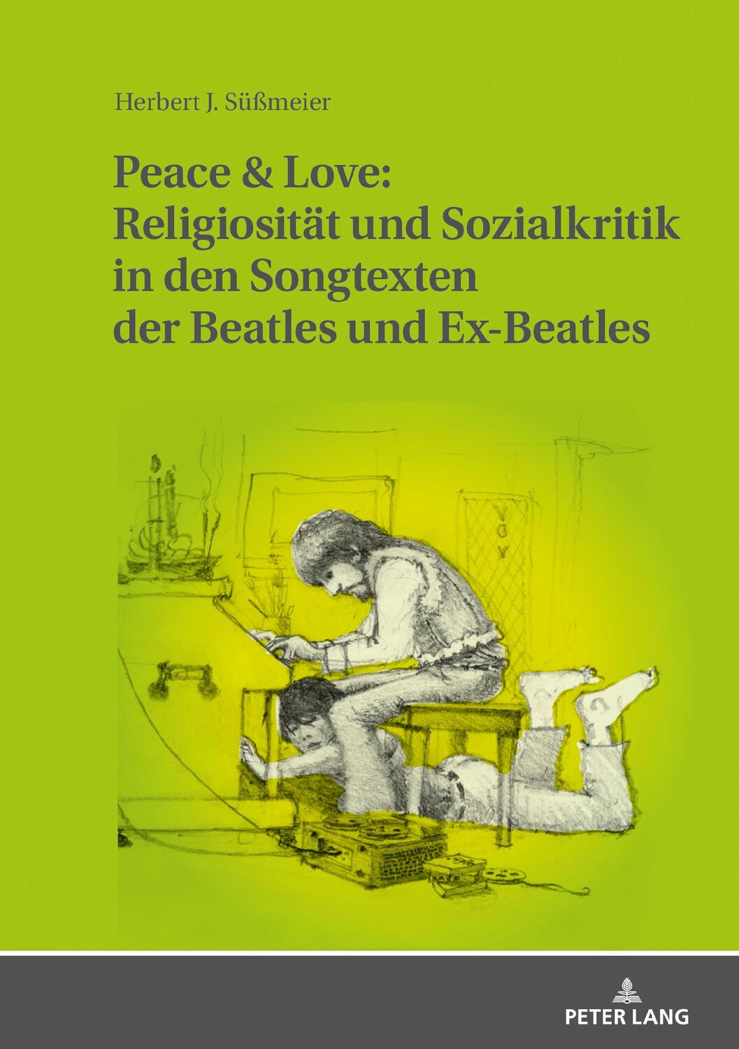 Cover: 9783631855904 | Peace &amp; Love: Religiosität und Sozialkritik in den Songtexten der...