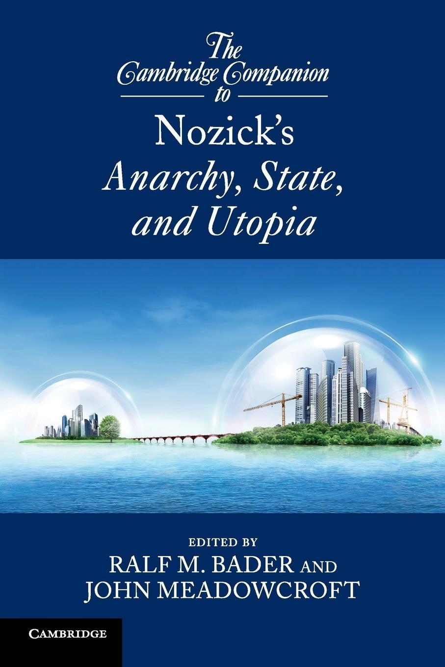 Cover: 9780521120029 | The Cambridge Companion to Nozick's Anarchy, State, and Utopia | Buch