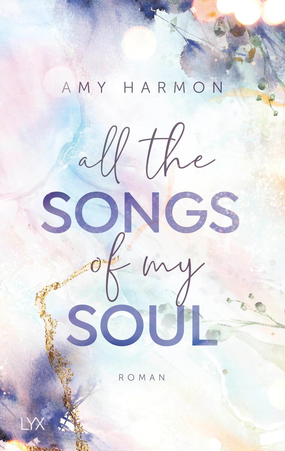 Cover: 9783736316683 | All the Songs of my Soul | Amy Harmon | Taschenbuch | 384 S. | Deutsch