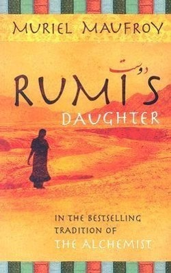 Cover: 9781844135837 | Rumi's Daughter | Muriel Maufroy | Taschenbuch | Englisch | 2005