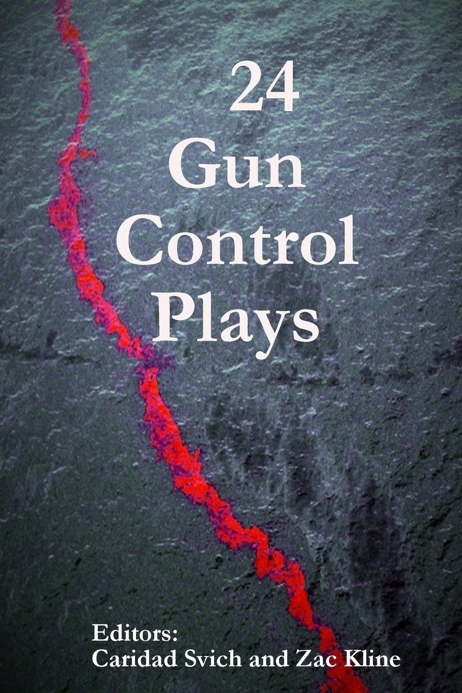 Cover: 9781300767718 | 24 Gun Control Plays | Caridad Svich (u. a.) | Taschenbuch | Paperback