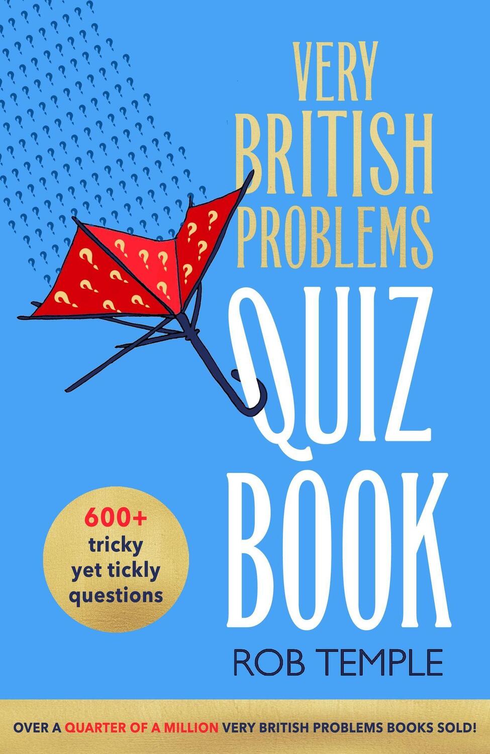 Cover: 9780751585360 | The Very British Problems Quiz Book | Rob Temple | Taschenbuch | 2025