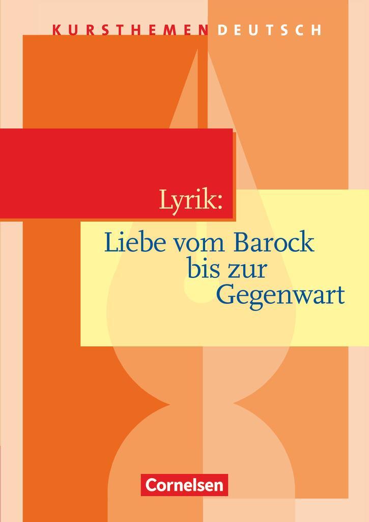 Cover: 9783464609217 | Kursthemen Deutsch. Lyrik: Liebe vom Barock bis zur Gegenwart....