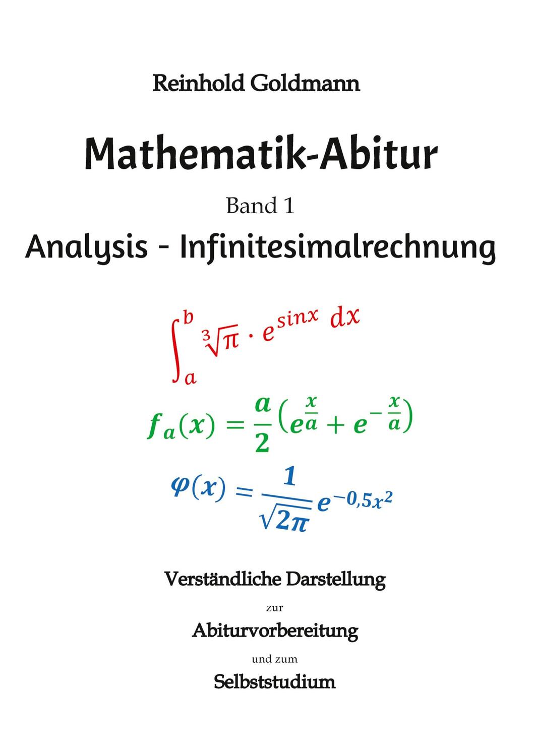 Cover: 9783347716728 | Mathematik-Abitur Band 1 | Analysis - Infinitesimalrechnung | Goldmann