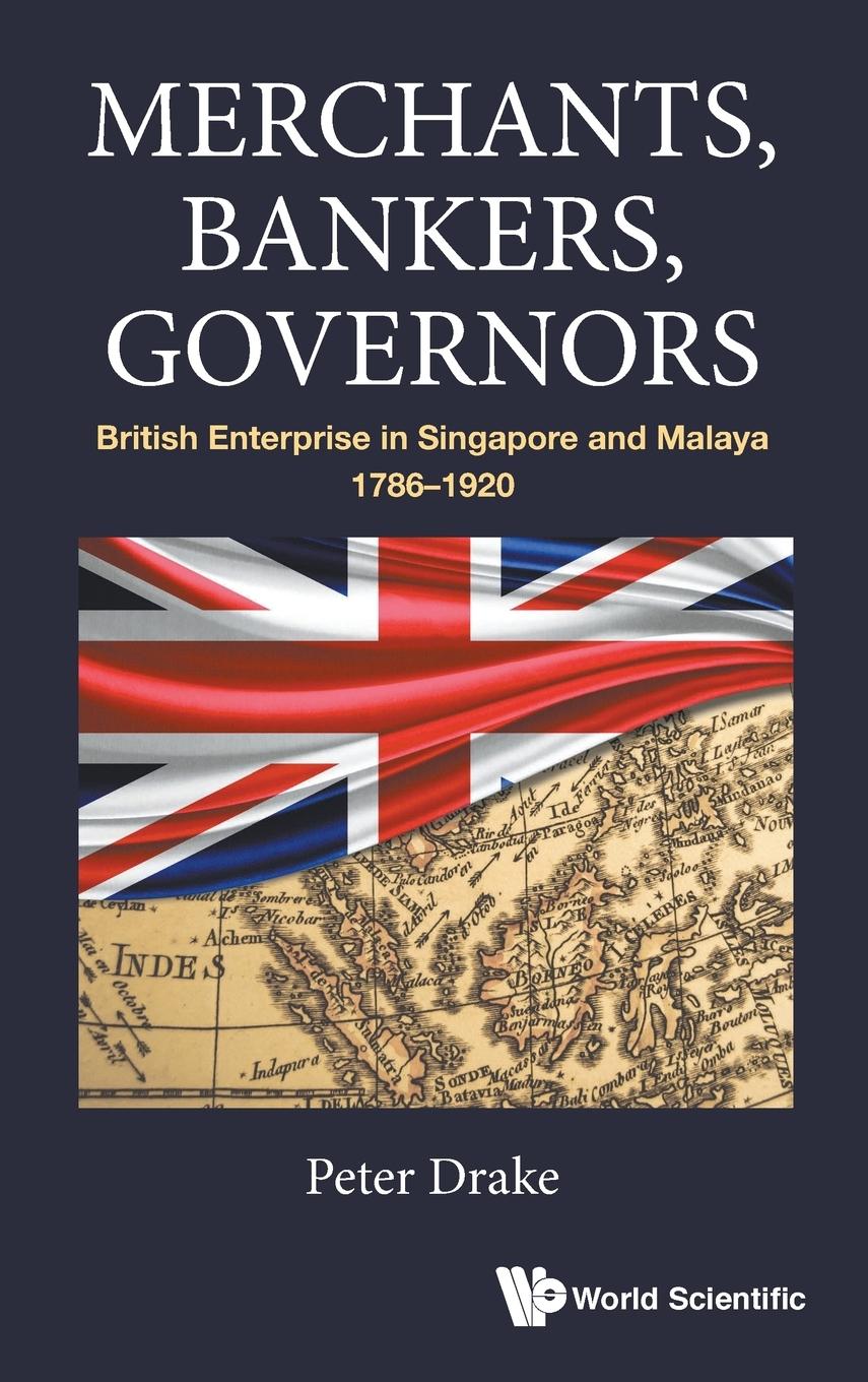 Cover: 9789813222410 | MERCHANTS, BANKERS, GOVERNORS | BANKERS | Eeter J Drake | Buch | 2017