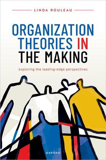 Cover: 9780198792024 | Organization Theories in the Making | Linda Rouleau | Buch | Gebunden