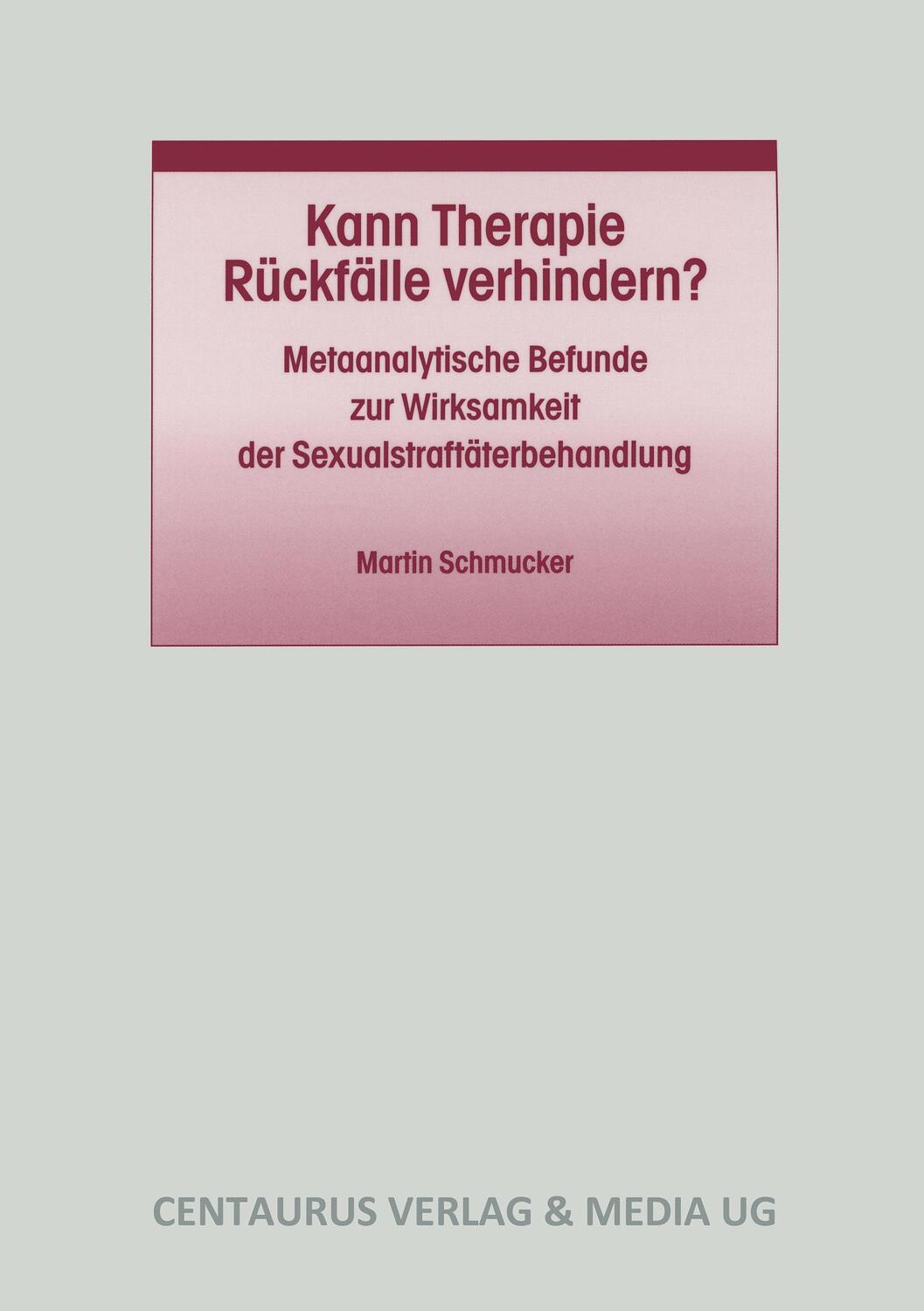 Cover: 9783825505080 | Kann Therapie Rückfälle verhindern? | Martin Schmucker | Taschenbuch