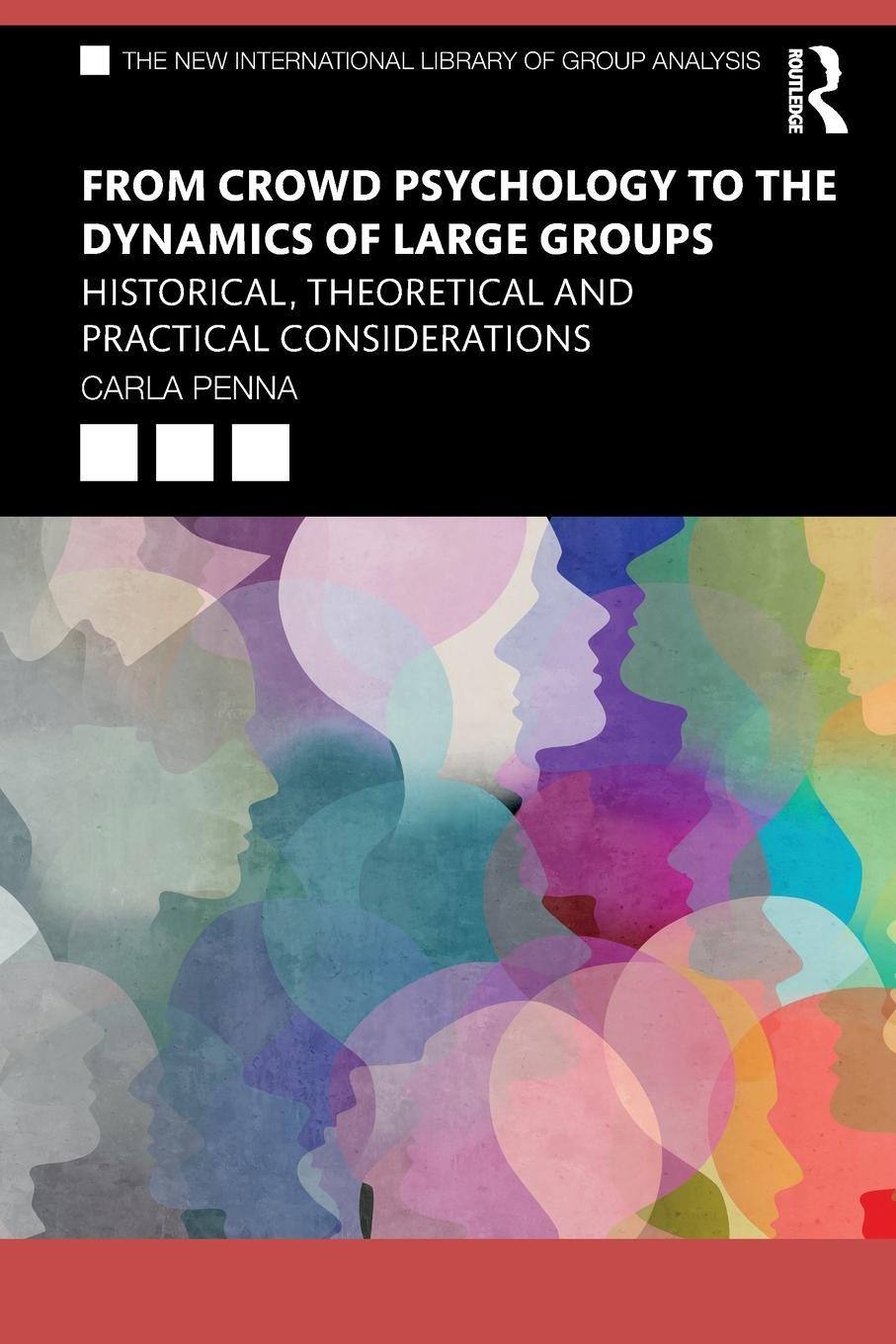 Cover: 9780367024505 | From Crowd Psychology to the Dynamics of Large Groups | Carla Penna