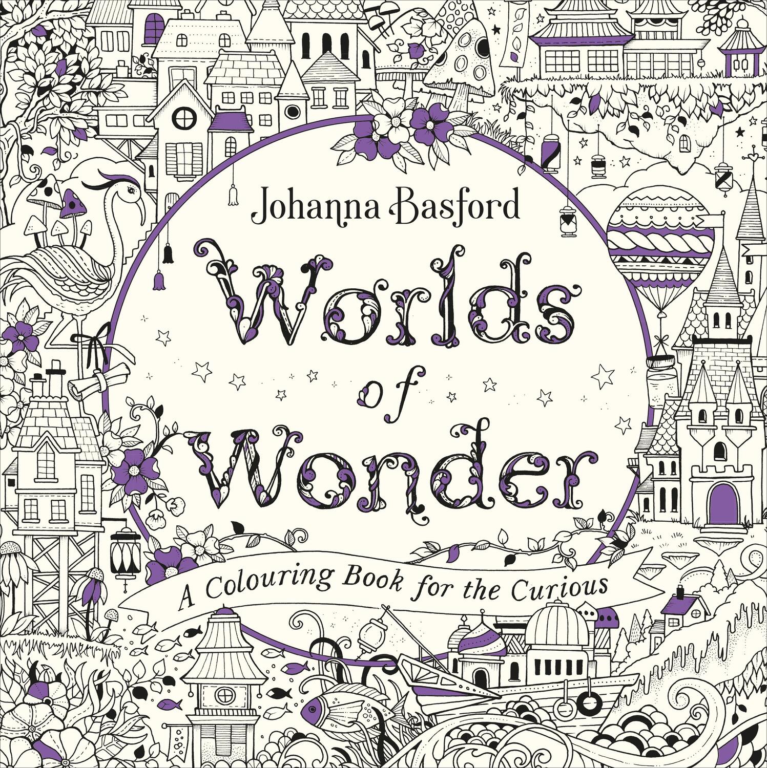 Cover: 9781529107395 | Worlds of Wonder | A Colouring Book for the Curious | Johanna Basford