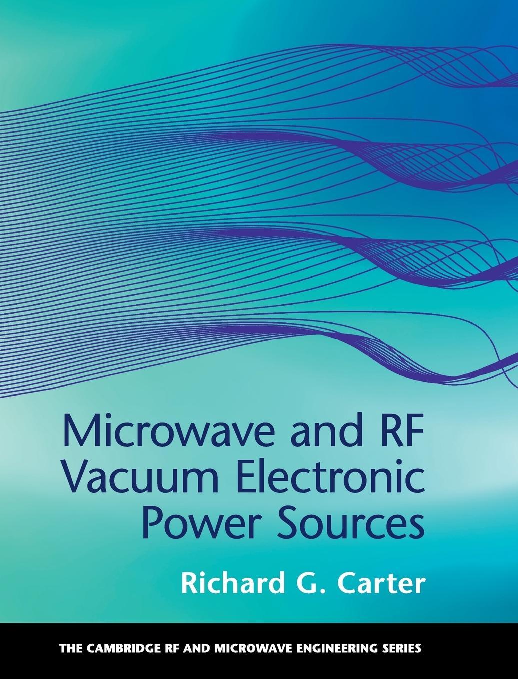 Cover: 9780521198622 | Microwave and RF Vacuum Electronic Power Sources | Richard G. Carter