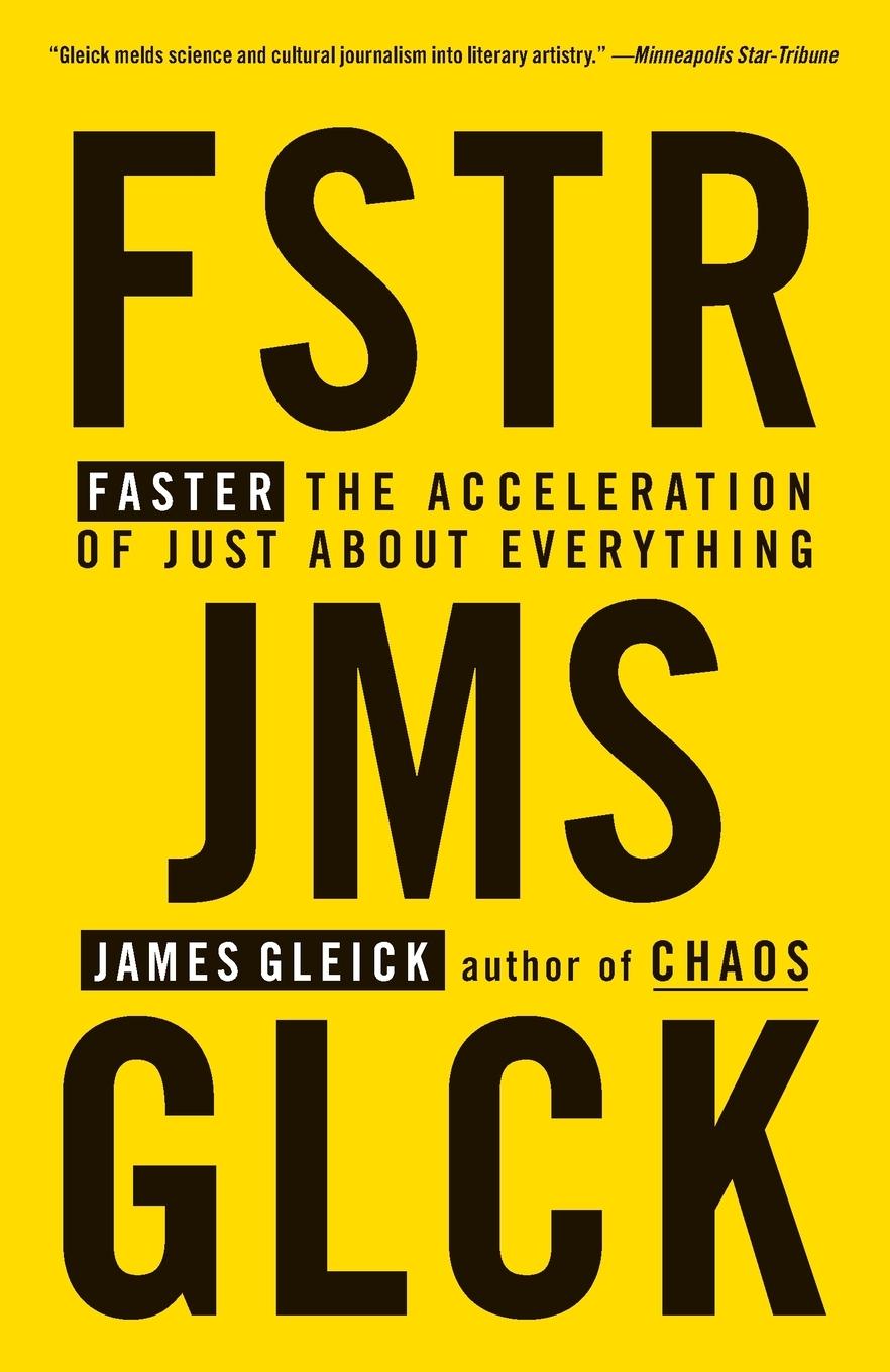 Cover: 9780679775485 | Faster | The Acceleration of Just About Everything | James Gleick