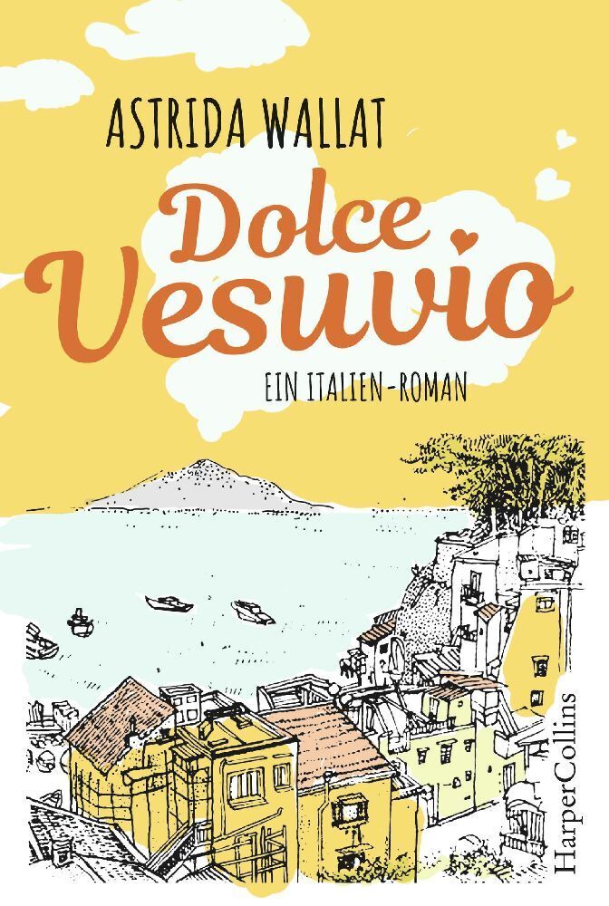 Cover: 9783745700596 | Dolce Vesuvio | Ein Italien-Roman | Astrida Wallat | Taschenbuch